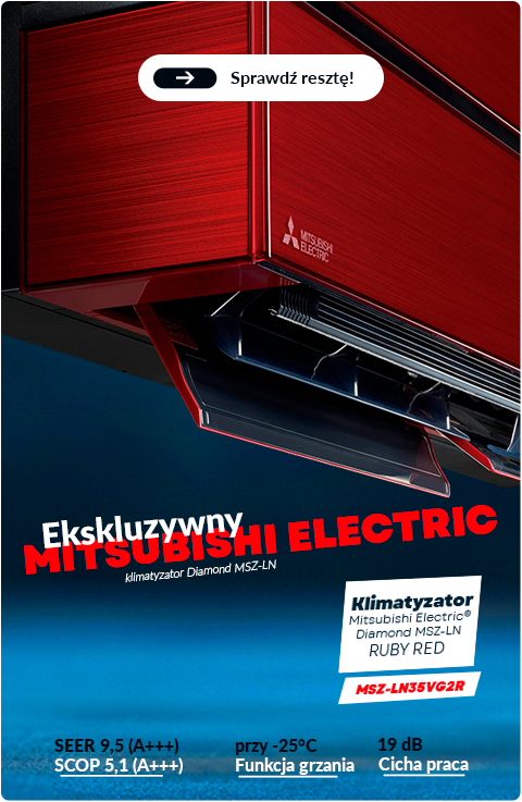 Ekskluzywne klimatyzatory Mitsubishi Electric!